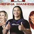 Banda Menina Manhosa