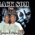 Black Som Das Ruas