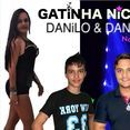 GATNHA NICE / DANILO E DANIEL