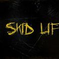 Skid Life