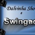 Dalvinha Show e Swingado