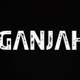 GANJAH