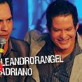 LEANDRO RANGEL & ADRIANO