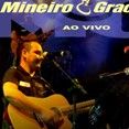 Mineiro e Graciano