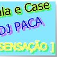 Afala e Case - Dj Paca