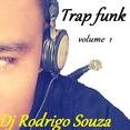 Trap funk 2015 . Dj Rodrigo souza