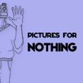 Pictures For Nothing