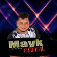 Mayk Brasil - O rei do Xote