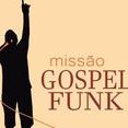 Missão Gospel Funk