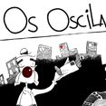 Os Oscilantes