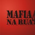 MAFIA NA RUA 47