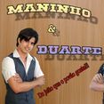 Maninho e Duarte