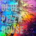 Blue Pizza House