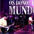 Os Donos do Mundo