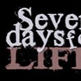 Seven Days For Life
