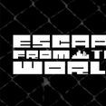 Escape From the World