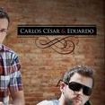 Carlos César & Eduardo