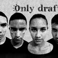 Only Draft
