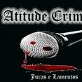 ATITUDE CRIMINAL rapper´s