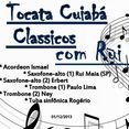 Tocata Cuiabá Classicos c/ Rui Maia