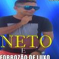 NETO E FORROZÃO DE LUXO (OFICIAL)