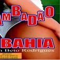 BETO RODRIGUES - Lambadão da Bahia