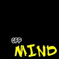 Off mind