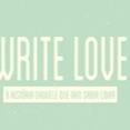 Write Love