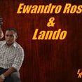 EWANDRO ROSA & LANDO
