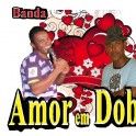 BANDA AMOR EM DOBRO