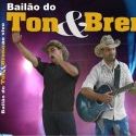 BAILÃO do TON&BRENO