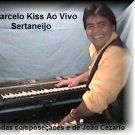 Marcelo kiss & João Cerzario sertanejo