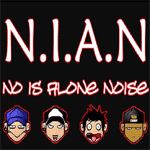 N.I.A.N (no is alone noise)