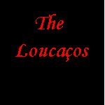 The Loucaços