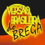 VERSÃO BRASILEIRA DO BREGA