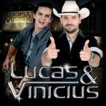 LUCAS & VINICIUS