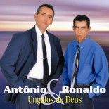 Antônio e Ronaldo ( Ungidos de Deus )