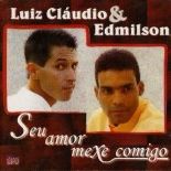 Luiz Cláudio e Edmilson