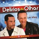 delirius d olhar novos sucessos