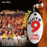 BANDA SUÍTE 9, UM AMOR DE ARROCHA