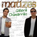 Grupo Matizes - Galera Chimarrão