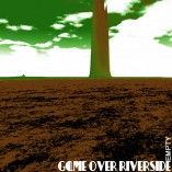 Game Over Riverside