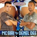 MC Siri & Denel Dee