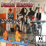 Daniel Macedo e Banda Dhadivas