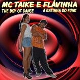 MC TAIKE E FLAVINHA