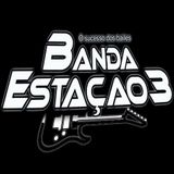 Banda Estação 3