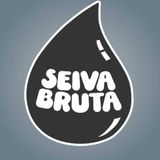 Seiva Bruta