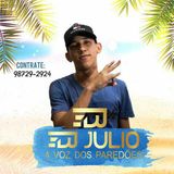 Dj Julio a voz dos Paredões