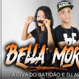 Bella Morais A Diva Do Batidão & Dj Aleson