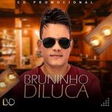 Bruninho Diluca